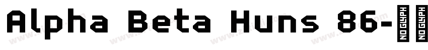 Alpha Beta Huns 86字体转换